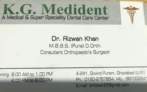 K G Medident Medical & Dental Care Center Dr Rizwan(Orthopaedic Surgeon) Dr Khushboo BDS, MDS image