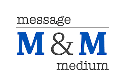 Message & Medium -- Marketing and Communications