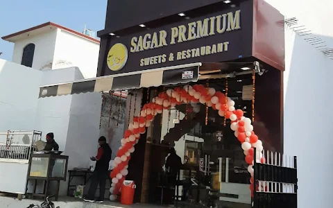 SAGAR PREMIUM sweets & restaurant image