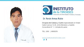 Instituto de la Tiroides - Dr. Renán Armas Rubio - Cirujano Especialista de Tiroides y Oncología Cabeza y Cuello