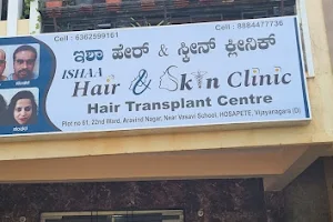 ISHAA HAIR & SKIN CLINIC | Hair Transplantation and PRP Treatment in Hospete image