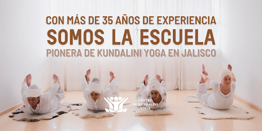 Centro de Kundalini Yoga y Tecnologías para el Espíritu en Guadalajara