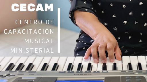 CECAM (Centro de Capacitación Musical Ministerial)