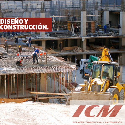 ICM Ingeniería construcción y mantenimiento.