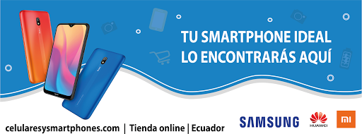 Celulares y Smartphones Ecuador - Tienda de Celulares