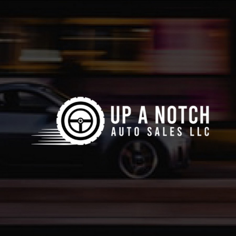 Up A Notch Auto Sales LLC