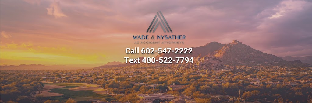 Wade and Nysather P.C. AZ Accident Attorneys 85306