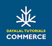 Dayalal Tutorials, Commerce