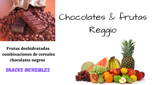 Chocolates & frutas Reggio