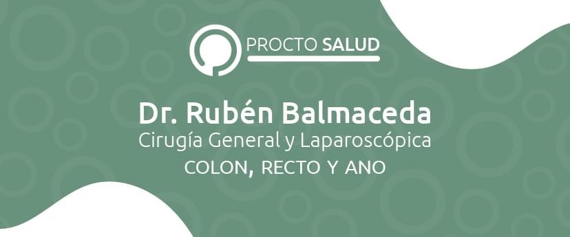Dr. Rubén Balmaceda, Cirujano General, Proctología