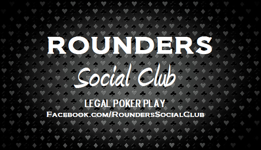 ROUNDERS SOCIAL CLUB - LEGAL POKER