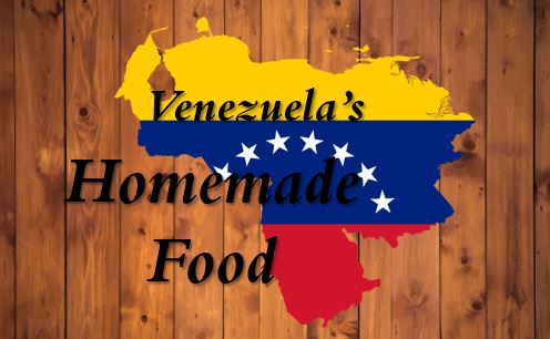 Venezuela's Homemade Food