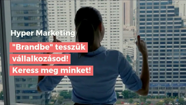 HYPER Marketing Agency - Marketing Ügynökség - Reklámügynökség