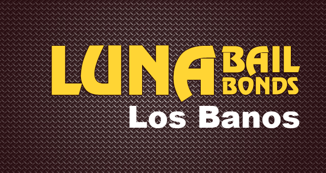 LUNA BAIL BONDS ~ LOS BANOS location