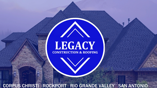 Legacy Construction & Roofing, LLC