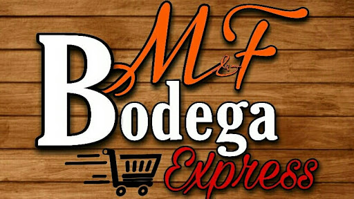 La Bodega Express M&F