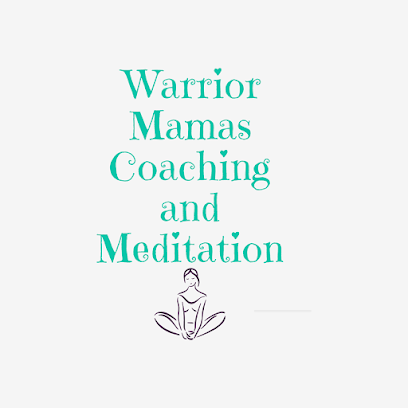Warrior Mamas Coaching and Meditation