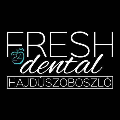 Fresh 24 Dental - Hajdúszoboszló - Eger