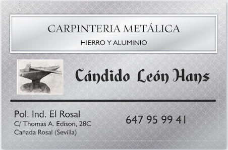 Carpintería Metálica Cándido León Calle Thomas Alva Edison, 28C, 41439 Cañada Rosal, Sevilla, España