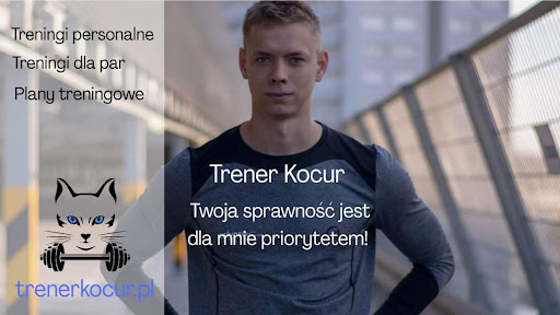 Trener Kocur | Trener personalny Katowice