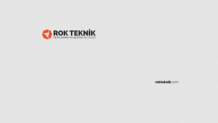ROK Teknik Metal Makina ve Kalıp San. Tic. Ltd. Şti.