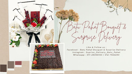 Batu Pahat Bouquet & surprise delivery