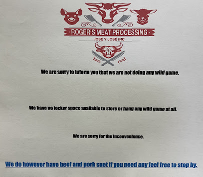 Roger's Meat Processing (Jose' Y Jose' Inc)