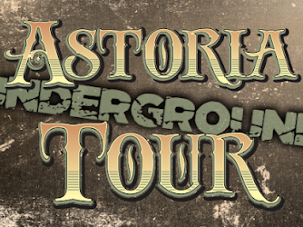 Astoria Underground Tours