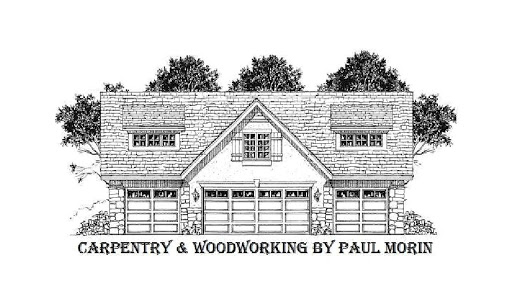 Carpentry & Woodworking by Paul Morin in Abbot, Maine