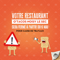Photos du propriétaire du Restaurant de tacos O'Tacos Noisy-le-Sec - n°14
