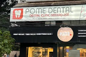 Pome Dental - Family Dental Clinic opp DLF New Town Heights Kakkanad image