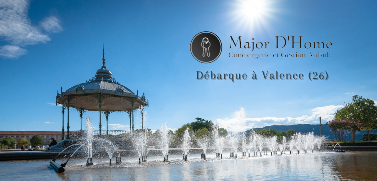 Conciergerie Major D'home à Valence (Drôme 26)