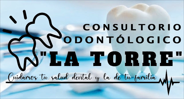 Consultorio Odontólogico La torre - Dentista