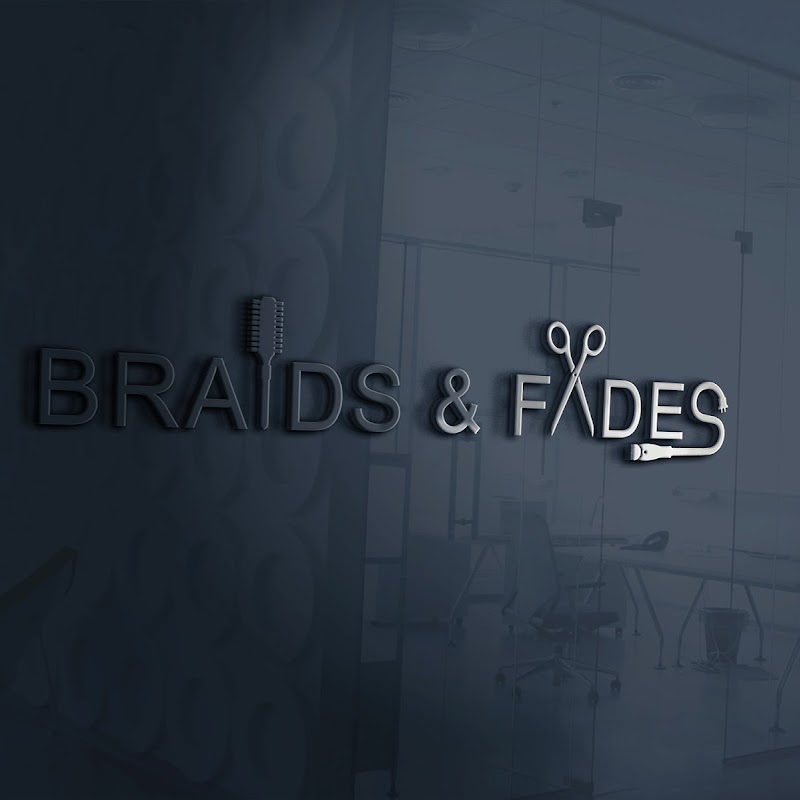 Braids and Fades