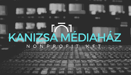 Kanizsa Médiaház Nonprofit Kft.