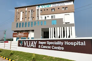 Vijay Super Speciality Hospital & Cancer Centre image