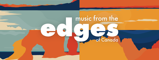 Music from the Edges of Canada