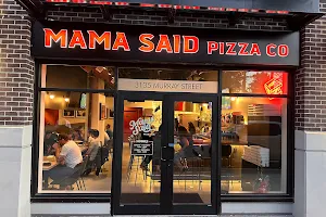 Mama Said Pizza Co. image