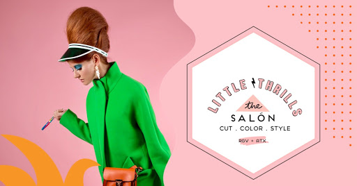 Little Thrills Salon | Hair Salon in McAllen, Tx