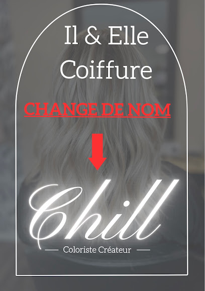 Il et elle coiffure devient Chill Coloriste Créateur