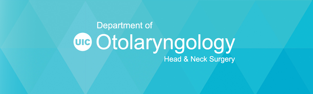 UIC - Department of Otolaryngology Clinic (Ear, Nose, Throat Clinic)