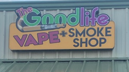 The GoodLife Vape & Smoke Shop