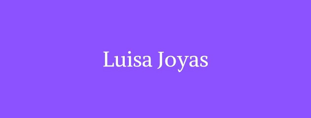 LUISA JOYAS