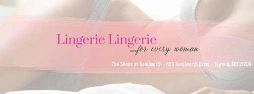 Lingerie Lingerie, 800 Kenilworth Dr, Towson, MD 21204, USA, 