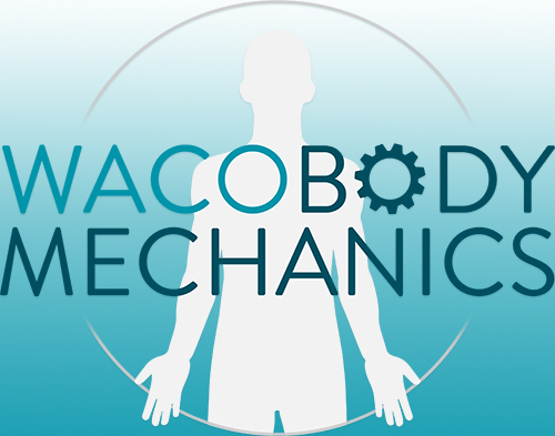 Waco Body Mechanics