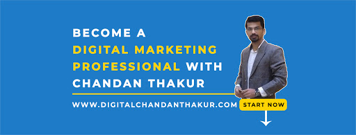 Chandan Thakur - Digital Marketing Expert, Trainer & Freelancer in Mumbai, India