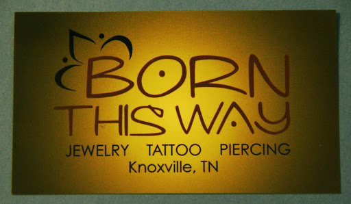 Body Piercing Shop «Born This Way Body Arts», reviews and photos, 7419 Middlebrook Pike #105, Knoxville, TN 37909, USA