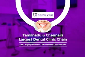 32 Dental Care Kattupakkam - Dental Clinic in Katupakkam image