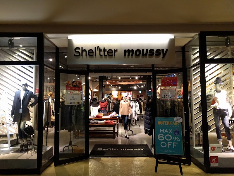 OUTLET SHEL'TTER/MOUSSY 三井アウトレットパーク木更津店