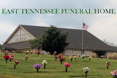 East Tennessee Funeral Home and Cremation Services and Cemetery